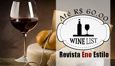 Vinhos até 60 reais | Revista Eno Estilo